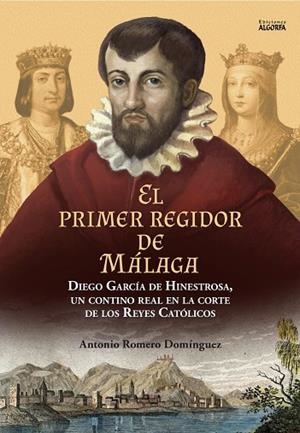 PRIMER REGIDOR DE MÁLAGA, EL | 9788412892178 | ROMERO DOMÍNGUEZ, ANTONIO