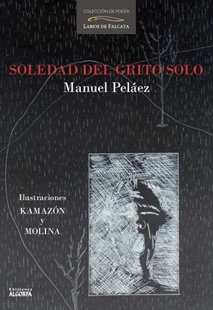SOLEDAD DEL GRITO SOLO | 9788412923407 | PELÁEZ, MANUEL