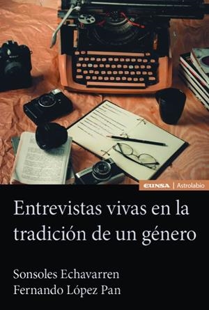 ENTREVISTAS VIVAS EN LA TRADICIÓN DE UN GÉNERO | 9788431339593 | LOPEZ PAN, FERNANDO / ECHAVARREN ROSELLO,