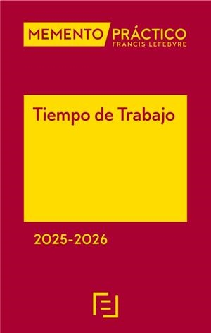 TIEMPO DE TRABAJO 2025 2026 | 9788410128712 | LEFEBVRE-EL DERECHO