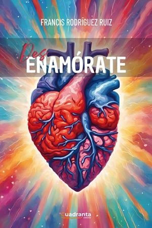 DES ENAMÓRATE | 9788410125872 | RODRÍGUEZ RUIZ, FRANCIS