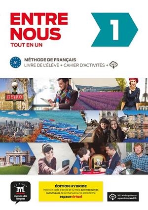 ENTRE NOUS 1 ÉD. HYBRIDE TOUT EN UN | 9788419236593 | PRUVOST, NEIGE / COURTEAUD, FRÉDÉRIQUE / GÓMEZ-JORDANA, SONIA / BLONDEL, FRANÇOIS / CHABI, FATIHA