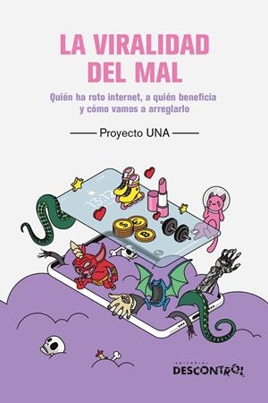VIRALIDAD DEL MAL, LA | 9788418283758 | PROYECTO UNA