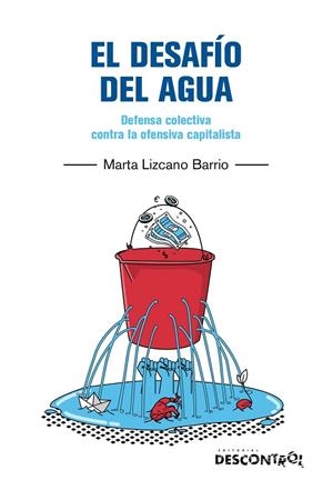 DESAFÍO DEL AGUA, EL | 9788418283765 | LIZCANO BARRIO, MARTA