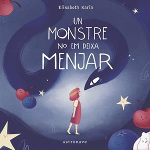 MONSTRE NO EM DEIXA MENJAR, UN | 9788467971460 | PAVÓN RYMER-RYTHÉN, ELISABETH KARIN