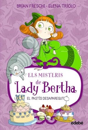 LADY BERTHA 02. EL PASTIS DESAPAREGUT | 9788468372525 | FRESCHI, BRIAN