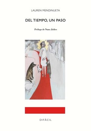 DEL TIEMPO, UN PASO | 9788410363021 | MENDINUETA, LAUREN