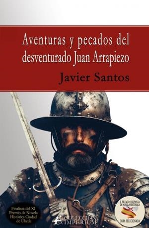 AVENTURAS Y PECADOS DEL DESVENTURADO JUAN ARRAPIEZO | 9788410400481 | SANTOS BLANCO, JAVIER