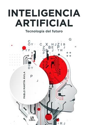 INTELIGENCIA ARTIFICIAL - TECNOLOGIA DEL FUTURO | 9788466240406 | MARTIN AVILA, PABLO