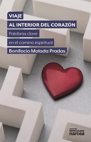 VIAJE AL INTERIOR DEL CORAZÓN | 9788427732025 | MOLADA PRADAS, BONIFACIO