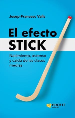 EFECTO STICK, EL | 9788410235472 | VALLS GIMENEZ, JOSEP-FRANCESC