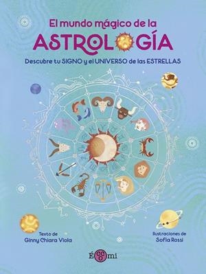 MUNDO MÁGICO DE LA ASTROLOGÍA, EL | 9788419262554 | SOFIA ROSSI