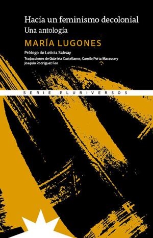 HACIA UN FEMINISMO DECOLONIAL | 9788412846287 | LUGONES, MARIA