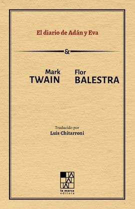 DIARIO DE ADÁN Y EVA | 9789508893772 | BALESTRA, FLOR / TWAIN, MARK