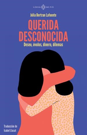QUERIDA DESCONOCIDA | 9788419119780 | BERTRAN LAFUENTE, JULIA