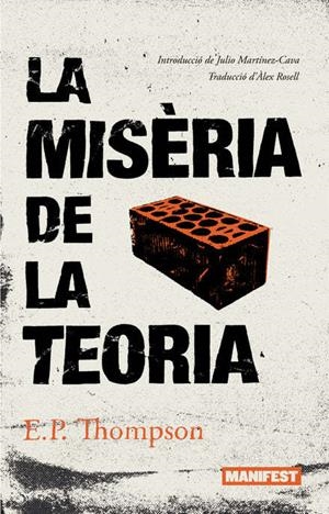 MISÈRIA DE LA TEORIA, LA | 9788419719485 | THOMPSON, EDWARD PALMER