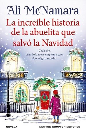 INCREÍBLE HISTORIA DE LA ABUELITA QUE SALVÓ LA NAVIDAD, LA | 9788410080737 | MCNAMARA, ALI