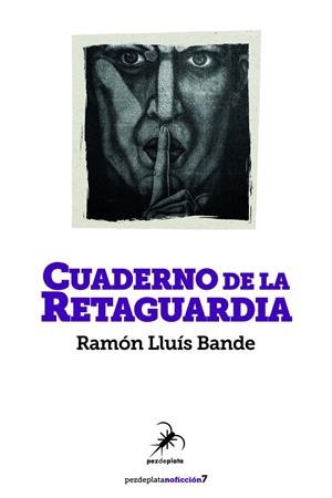 CUADERNO DE LA RETAGUARDIA | 9788412889901 | BANDE, RAMON LLUIS
