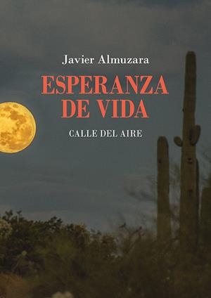 ESPERANZA DE VIDA (2021-2023) | 9788410148895 | ALMUZARA, JAVIER