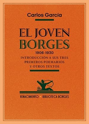 JOVEN BORGES, EL. 1906-1930 | 9788410148901 | GARCIA, CARLOS