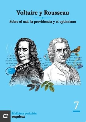 SOBRE EL MAL, LA PROVIDENCIA Y EL OPTIMISMO | 9788412802542 | ROUSSEAU / VOLTAIRE