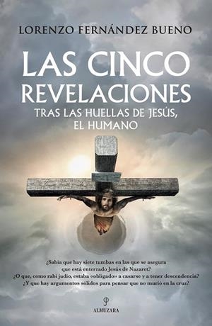 CINCO REVELACIONES, LAS | 9788410522862 | FERNÁNDEZ BUENO, LORENZO