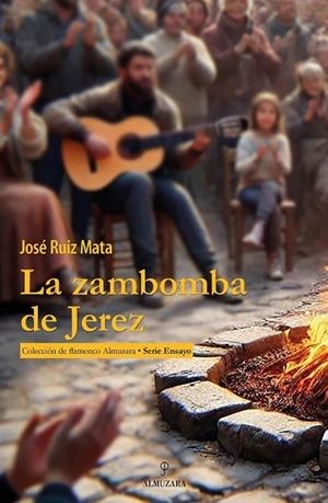 ZAMBOMBA DE JEREZ, LA | 9788410522466 | RUIZ MATA, JOSE