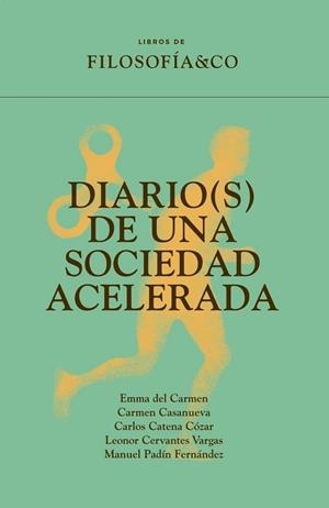 DIARIO(S) DE UNA SOCIEDAD ACELERADA | 9788410086203