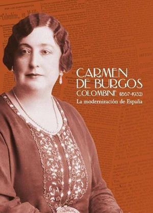 CARMEN DE BURGOS COLOMBINE (1867-1932) | 9788417265496 | NÚÑEZ REY, CONCEPCIÓN