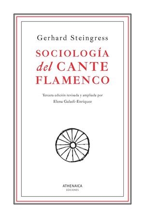 SOCIOLOGÍA DEL CANTE FLAMENCO | 9788419874603 | STEINGRESS, GERHARD
