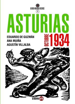 ASTURIAS, OCTUBRE DE 1934 | 9788412646467 | MUIÑA, ANA / VILLALBA, AGUSTÍN / DE GUZMÁN, EDUARDO