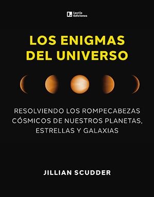 ENIGMAS DEL UNIVERSO, LOS | 9788418735660 | SCUDDER, JILLIAN