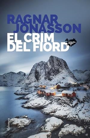 CRIM DEL FIORD, EL (SÈRIE ISLÀNDIA NEGRA 6) | 9788466432467 | JÓNASSON, RAGNAR