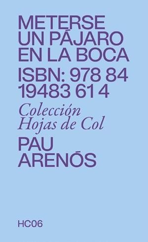 METERSE UN PÁJARO EN LA BOCA | 9788419483614 | ARENÓS, PAU