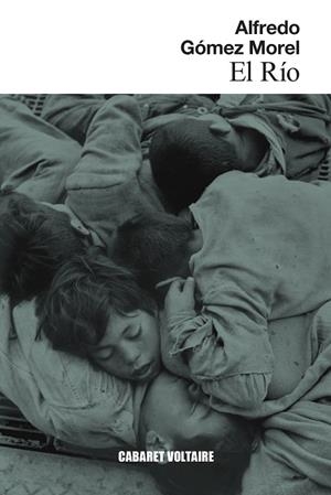 RÍO, EL | 9788419047496 | GÓMEZ MOREL, ALFREDO