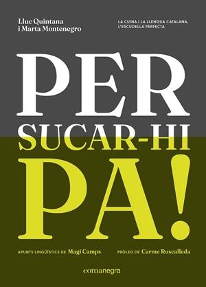 PER SUCAR-HI PA! | 9788410161238 | QUINTANA, LLUC
