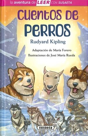 CUENTOS DE PERROS | 9788411966757 | KIPLING, RUDYARD / FORERO, MARÍA