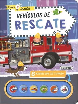 VEHÍCULOS DE RESCATE | 9788411963701 | SUSAETA EDICIONES