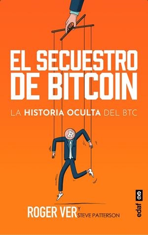 SECUESTRO DE BITCOIN, EL | 9788441443730 | VER, ROGER