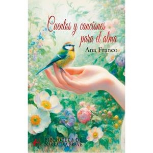 CUENTOS Y CANCIONES PARA EL ALMA | 9788410400603 | FRANCO, ANA