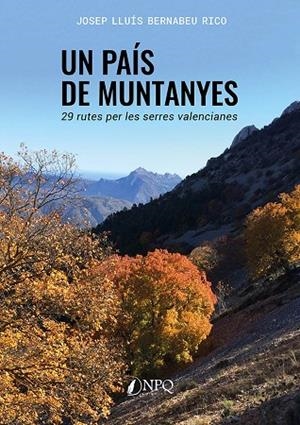 PAÍS DE MUNTANYES, UN | 9788419924889 | BERNABEU, JOSEP LLUÍS