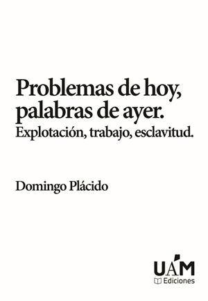 PROBLEMAS DE HOY, PALABRAS DE AYER | 9788483449103 | PLÁCIDO, DOMINGO