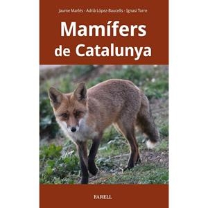 MAMÍFERS DE CATALUNYA | 9788417116927 | MARLÈS, JAUME / LÓPEZ-BAUCELLS, ADRIÀ / TORRE, IGNASI