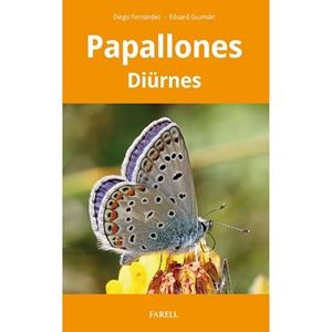 PAPALLONES DIÜRNES | 9788417116934 | FERNÁNDEZ, DIEGO / GUZMÁN, EDUARD