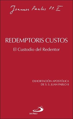 REDEMPTORIS CUSTOS | 9788428513081 | JUAN PABLO II