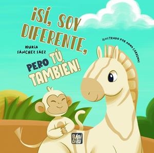 SÍ, SOY DIFERENTE, PERO TÚ TAMBIÉN! | 9788410412651 | SANCHEZ SAEZ, NURIA