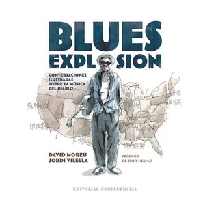 BLUES EXPLOSION | 9788412818468 | MOREU, DAVID / VILELLA, JORDI