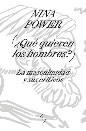 QUÉ QUIEREN LOS HOMBRES? | 9789878969848 | POWER, NINA