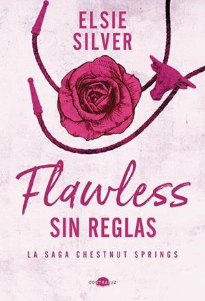 FLAWLESS : SIN REGLAS (CHESTNUT SPRINGS 1) | 9788419822321 | SILVER, ELSIE