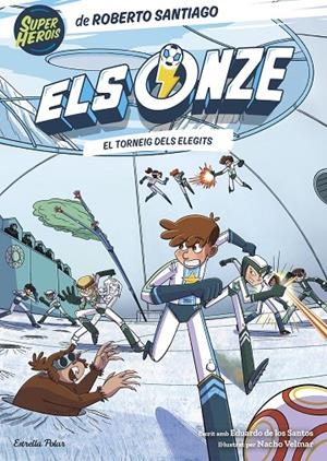 ONZE 08, ELS. EL TORNEIG DELS ELEGITS | 9788413899442 | SANTIAGO, ROBERTO / SANTOS MOLINA, EDUARDO DE LOS